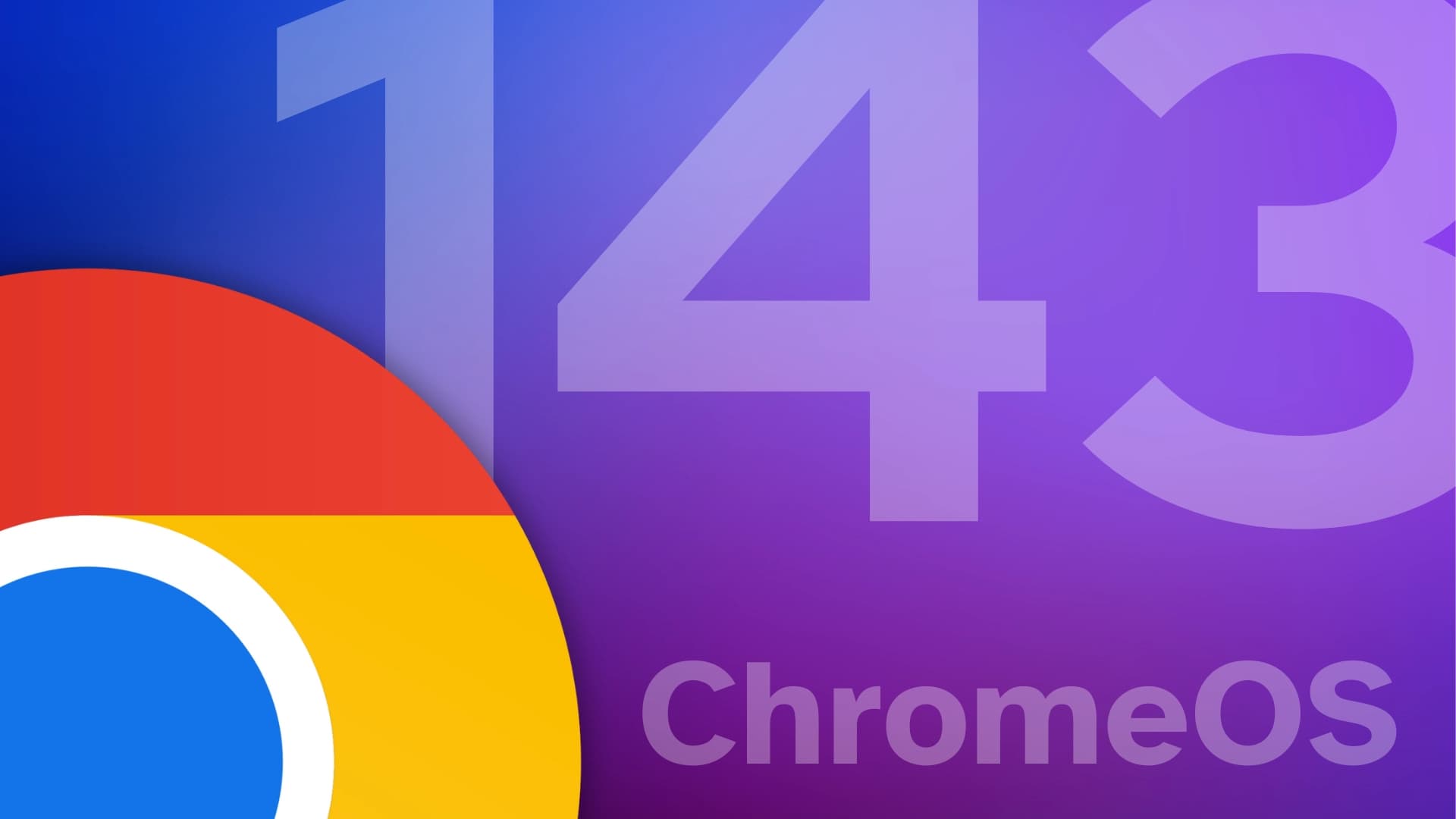 ChromeOS 143 rolled out and you likely didn’t even notice it